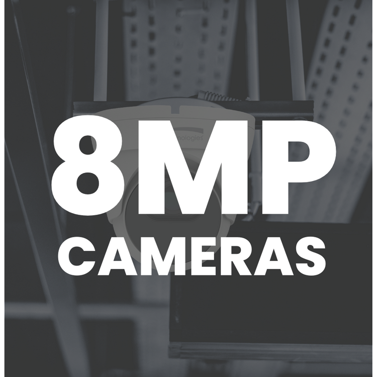 8MP Cameras